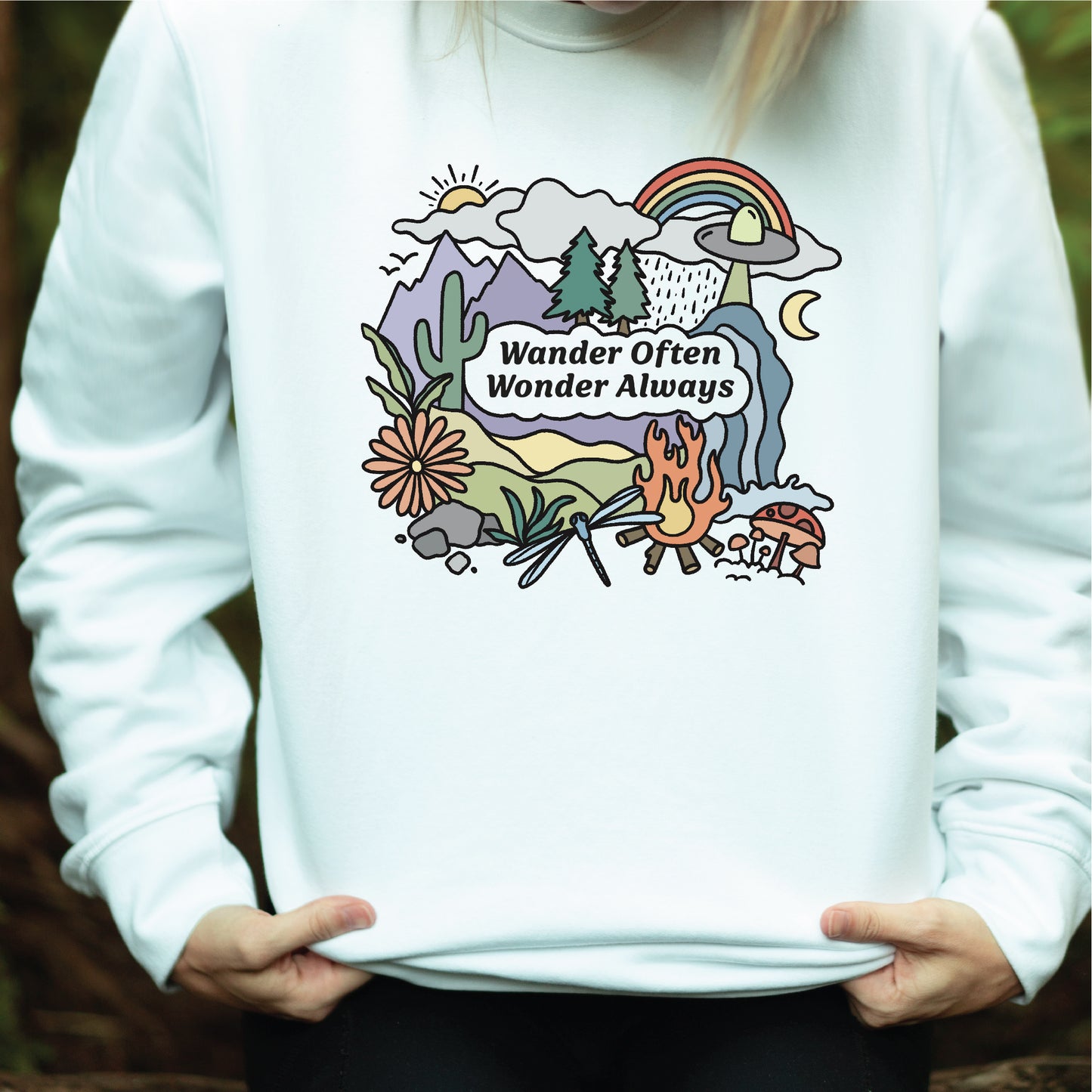 Wander Often Wonder Always Sweatshirt